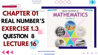 Class 9 Maths Chapter 1  Exercise 13  Question 8  Lecture 16  National Book Foundation [upl. by Aseneg]