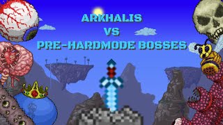 Arkhalis vs All PreHardmode BossesTerraria [upl. by Dasa]