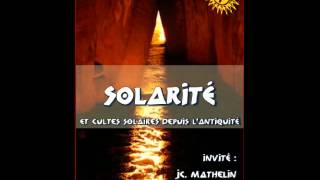 quotSOLARITE amp CULTES SOLAIRES DEPUIS LANTIQUITE [upl. by Nivlad]