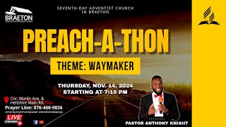 PreachAThon  Thursday  quotWaymakerquot  Pastor Anthony Knight [upl. by Jaclyn]