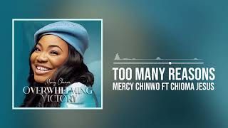 Mercy Chinwo Too Many Reasons ft Chioma Jesus Official Audio 360p [upl. by Creath718]