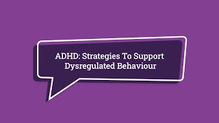 ADHD Strategies to Support Dysregulated Behaviour [upl. by Anny]