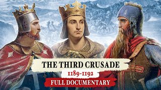 The Third Crusade Richard the Lionheart and Saladin  FULL DOCUMENTARY [upl. by Yhtuv518]