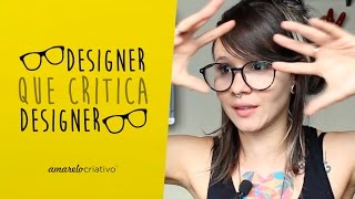 Designer que critica designer  Amarelo Criativo  S04E10 [upl. by Adnolehs]