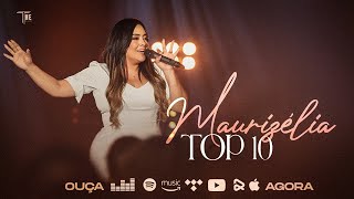 Maurizélia  Coletânea com as Top 10 lançamentos [upl. by Attenev]