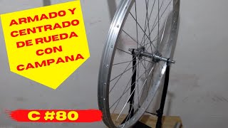 Armado y centrado de rueda con campana  Ciclismo 80 [upl. by Shreve]