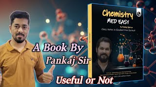 Chemistry Made Easy By Pankaj Sir Book Honest Review By Nikhil NagarPankajsirChemistry [upl. by Ycrad]