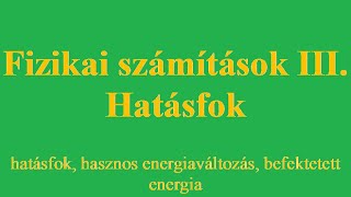 Hatásfok kiszámítása [upl. by Manson667]