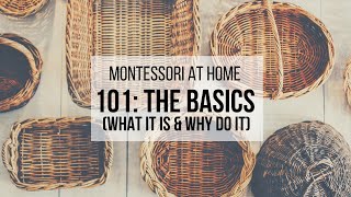 MONTESSORI AT HOME What Is Montessori amp Why Do It [upl. by Francie]