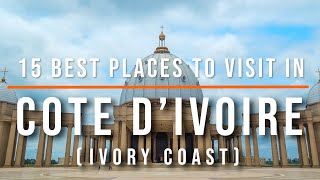 15 Best Places to Visit in Cote d’Ivoire Ivory Coast   Travel Video  Travel Guide  SKY Travel [upl. by Warchaw]