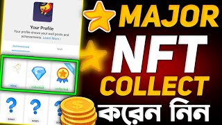 Major NFT Collect করে নিন  Major NFT Claim Update  Major Listing Date [upl. by Adnalra]