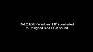 CALCEXE Windows 101 converted to Unsigned 8bit PCM sound [upl. by Adnoval764]