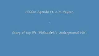 Hidden Agenda Ft Kim Payton  Story of my life Philadelphia Underground Mix [upl. by Hnid]