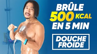 DOUCHE FROIDE  TU VEUX BRÛLER 500 KCALJOUR FACILEMENT  FAIS ÇA [upl. by Bunder569]