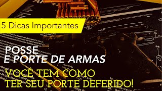 Dicas Importantes para Pedir a Posse e o Porte de Sua Arma [upl. by Eirrotal838]