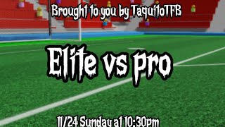 ELITE VS PRO [upl. by Todhunter]