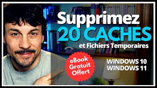 Nettoyez Windows 10 ou 11 en Profondeur 20 Caches  Fichiers Temporaires à Supprimer  eBook Inclus [upl. by Heather478]