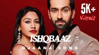 o Jaana song 😘✨️ ishqbaaz shivay anika soundtrack titlesong dailysoap melodic [upl. by Zoila67]