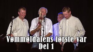 Vømmøldalens første vår  Del 1 [upl. by Aicilaana]