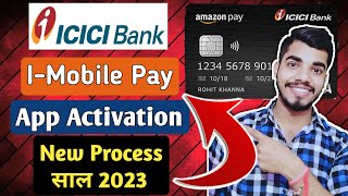 How to Activate Amazon pay Icici bank Credit Card  imobile App Activation Pin Generation [upl. by Alejandro114]