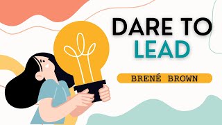 Dare to Lead by Brené Brown audiobook summary [upl. by May]