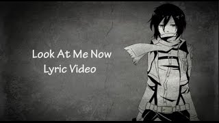 Brennan Savage  Look At Me Now Lyric Video [upl. by Alesig]