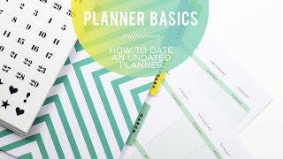 Planner Basics  How to DATE an UNDATED Happy Planner® [upl. by Anthony722]