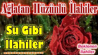 En Sevilen İlahiler🌹Karışık Güzel İlahiler🌹Yeni Ağlatan İlahiler 2024🌹İlahi Dinle [upl. by Ayerhs991]