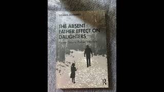 The Absent Father Effect on the Daughter [upl. by Imtiaz801]