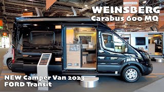 NEW Camper Van on FORD Transit  WEINSBERG Carabus 600 MQ  2023 [upl. by Hyams554]