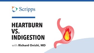 Heartburn and Indigestion Whats the Difference With Dr Richard Onishi  San Diego Health [upl. by Beckman]