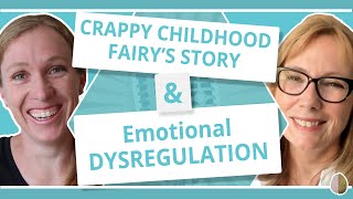 Crappy Childhood Fairys Story of Healing Emotional Dysregulation After Growing Up in Abuse [upl. by Adanar]