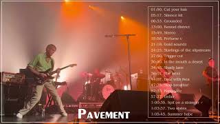 The Very Best Of Pavement  Pavement Greatest Hits  Pavement 2022 [upl. by Gupta992]