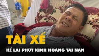 Tài xế kể lại giây phút xe CLB Hoàng Anh Gia Lai gặp nạn làm 3 người chết [upl. by Tenaej]