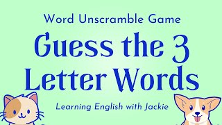 Word Unscramble Game  Guess the 3 Letter Words [upl. by Taggart]