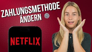 Netflix Zahlungsmethode ändern auf dem Handy [upl. by Chrissa]