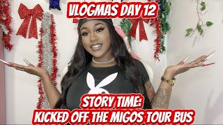 VLOGMAS DAY 12 STORY TIME OFFSET KICKED ME OFF THE MIGOS TOUR BUS [upl. by Higginson]