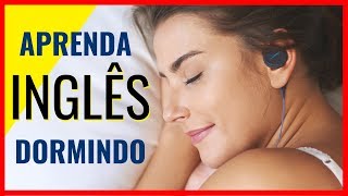 Aprender Inglês Dormindo  Inglês minuto  Sleep learning [upl. by Eussoj]