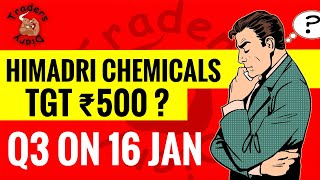 Himadri speciality chemical limited share  Q3 on 16 jan  Tgt ₹500  कितना eps चाहिए  hscl share [upl. by Ahsinat405]