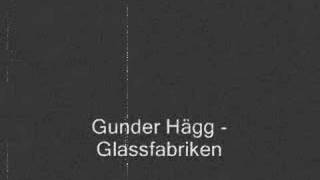 Gunder Hägg  Glassfabriken [upl. by Nauqyaj308]