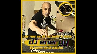 DJ ENERGY AMICS DE LA MAKINA T4 [upl. by Bowe497]