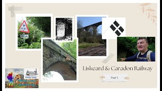 Liskeard amp Caradon Railway  Part 1 [upl. by Fawnia91]