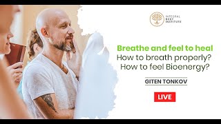 Breathe amp Feel to Heal  interview with Giten Tonkov hosted by Nisarga Eryk Dobosz [upl. by Lotty706]