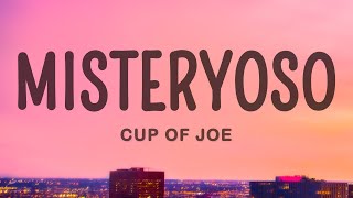 Cup of Joe  Misteryoso Lyrics [upl. by Lardner]