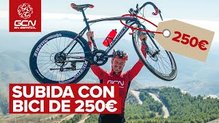 Subida con una Bici de 250 euros  Bici Barata VS Cara [upl. by Ecyle]