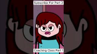 Coaching Classes Part 1 animation shorts notyourtype [upl. by Ayidah]