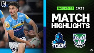 NRL 2023  Gold Coast Titans v New Zealand Warriors  Match Highlights [upl. by Esahc]