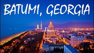 BATUMI  The Las Vegas of Georgia on the Black Sea [upl. by Dove87]