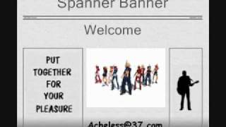 Spanner Banner  Welcome [upl. by Bunker965]