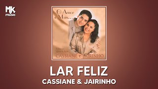 Cassiane e Jairinho  Lar Feliz [upl. by Konikow315]